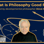 What Is Philosophy Good For?